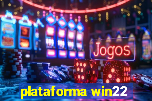 plataforma win22